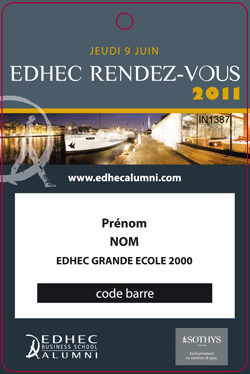 Art Impulsion fourni un sytème de contrôle d'accès avec badges personnalisés pour l'EDHEC Rendez-Vous 2011 Badge d'accès à l'EDHEC Rendez-Vous 2011